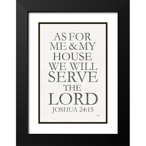 We Will Serve the Lord Black Modern Wood Framed Art Print with Double Matting by Jaxn Blvd.
