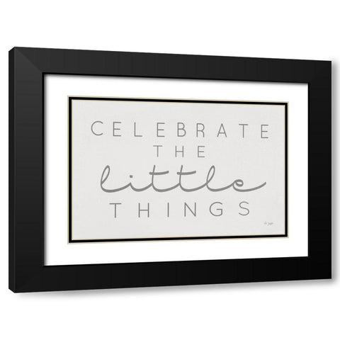 Celebrate the Little Things Black Modern Wood Framed Art Print with Double Matting by Jaxn Blvd.