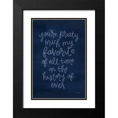 Youre Pretty Much Black Modern Wood Framed Art Print with Double Matting by Jaxn Blvd.