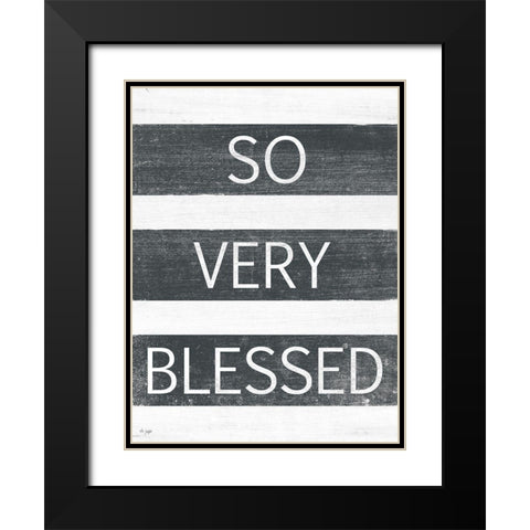 So Very Blessed Black Modern Wood Framed Art Print with Double Matting by Jaxn Blvd.