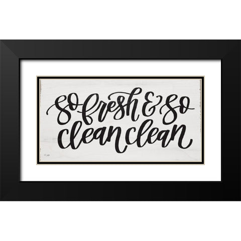 So Fresh and So Clean Clean Black Modern Wood Framed Art Print with Double Matting by Jaxn Blvd.