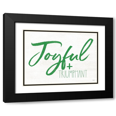 Joyful and Triumphant Black Modern Wood Framed Art Print with Double Matting by Jaxn Blvd.