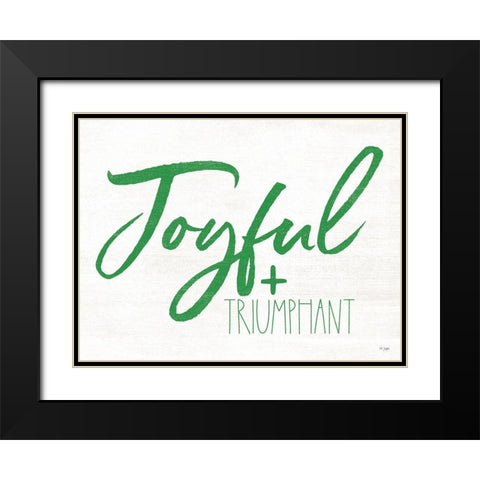 Joyful and Triumphant Black Modern Wood Framed Art Print with Double Matting by Jaxn Blvd.