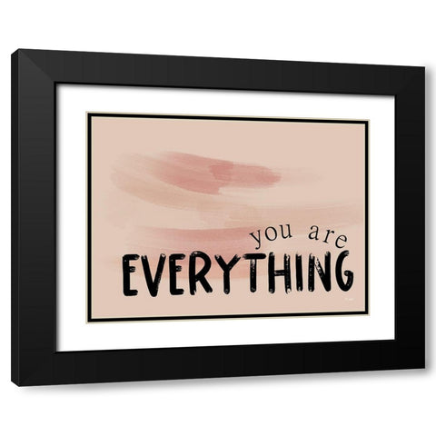 You Are Everything Black Modern Wood Framed Art Print with Double Matting by Jaxn Blvd.