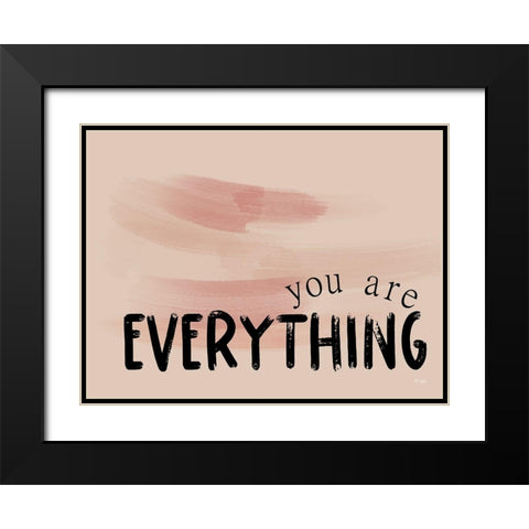 You Are Everything Black Modern Wood Framed Art Print with Double Matting by Jaxn Blvd.