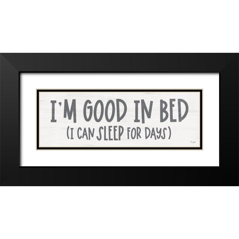 Im Good in Bed Black Modern Wood Framed Art Print with Double Matting by Jaxn Blvd.