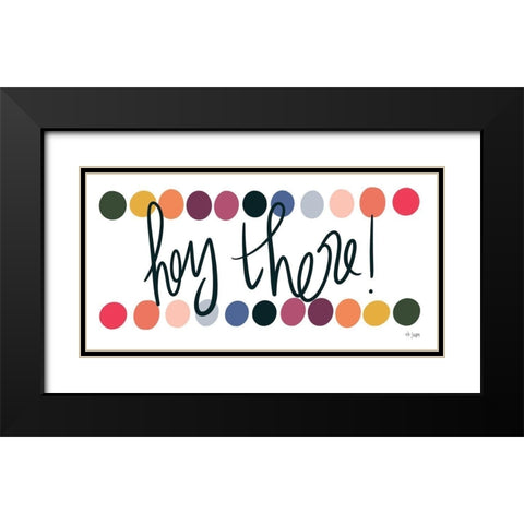 Rainbow Hey There Black Modern Wood Framed Art Print with Double Matting by Jaxn Blvd.