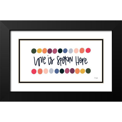 Rainbow Love is Spoken Here Black Modern Wood Framed Art Print with Double Matting by Jaxn Blvd.