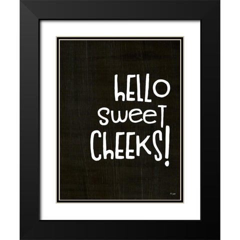 Hello Sweet Cheeks! Black Modern Wood Framed Art Print with Double Matting by Jaxn Blvd.