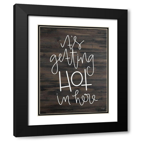 Its Getting Hot Black Modern Wood Framed Art Print with Double Matting by Jaxn Blvd.