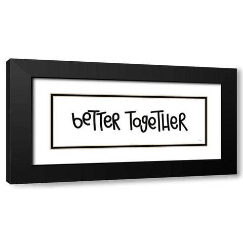Better Together Black Modern Wood Framed Art Print with Double Matting by Jaxn Blvd.