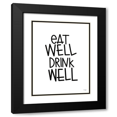 Eat Well-Drink Well Black Modern Wood Framed Art Print with Double Matting by Jaxn Blvd.