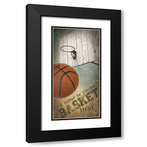 I’d Rather be Playing Basketball     Black Modern Wood Framed Art Print with Double Matting by Rae, Marla