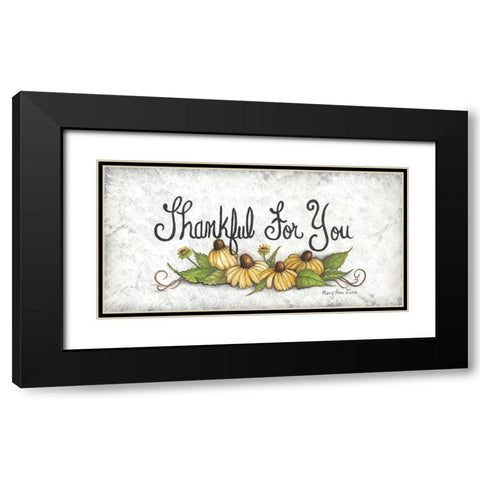 Thankful For You… Black Modern Wood Framed Art Print with Double Matting by June, Mary Ann