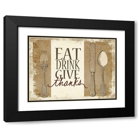 Eat, Drink, Give Thanks Black Modern Wood Framed Art Print with Double Matting by Michelle, Misty