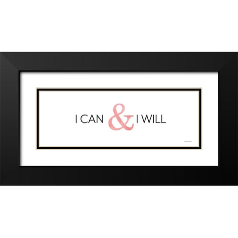 I Can and I Will Black Modern Wood Framed Art Print with Double Matting by Ball, Susan