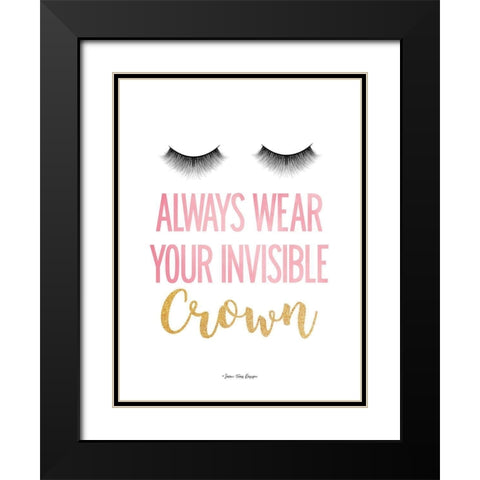 Always Wear Your Invisible Crown Black Modern Wood Framed Art Print with Double Matting by Seven Trees Design