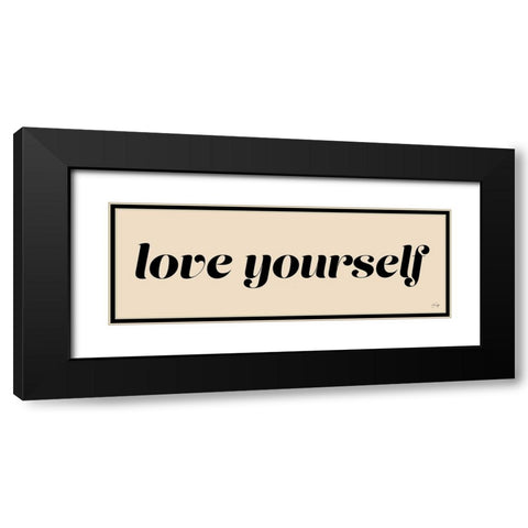 Love Yourself Black Modern Wood Framed Art Print with Double Matting by Yass Naffas Designs