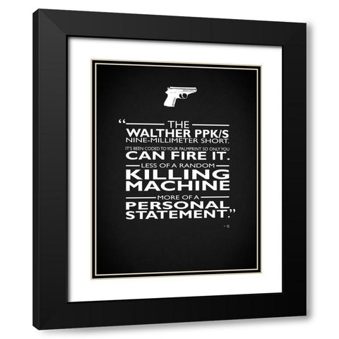 James Bond Personal Statement Black Modern Wood Framed Art Print with Double Matting by Rogan, Mark