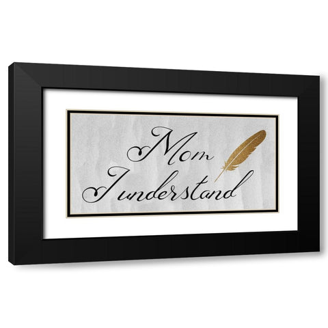 Mon I Understand Black Modern Wood Framed Art Print with Double Matting by Phillip, Jamie