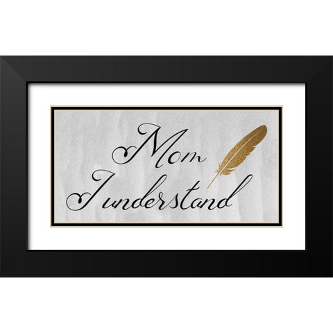 Mon I Understand Black Modern Wood Framed Art Print with Double Matting by Phillip, Jamie