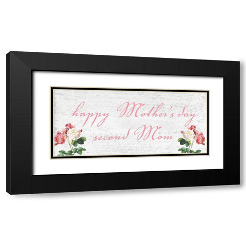 Second Mom Black Modern Wood Framed Art Print with Double Matting by Phillip, Jamie