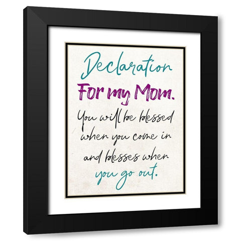 Moms Declaration Black Modern Wood Framed Art Print with Double Matting by Phillip, Jamie