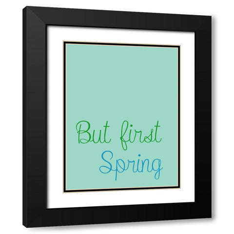 But First Spring 2 Black Modern Wood Framed Art Print with Double Matting by Phillip, Jamie