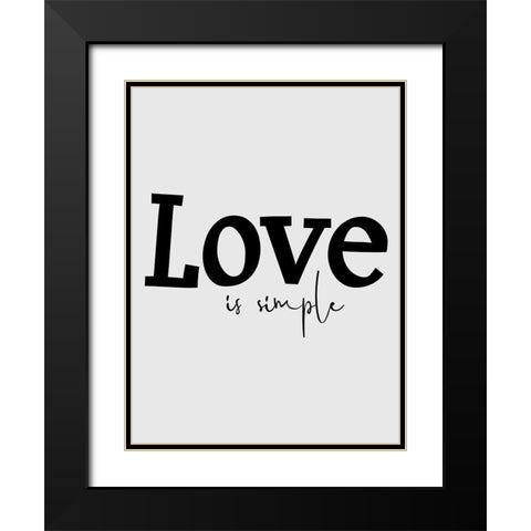 Love is Simple Black Modern Wood Framed Art Print with Double Matting by Phillip, Jamie