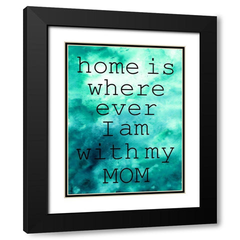 My Mom Black Modern Wood Framed Art Print with Double Matting by Phillip, Jamie