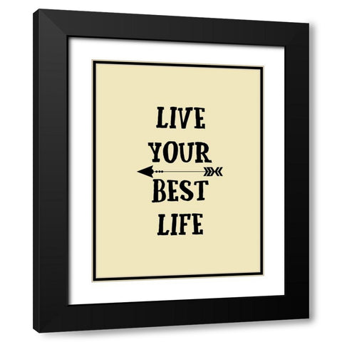 Best Life Black Modern Wood Framed Art Print with Double Matting by Phillip, Jamie