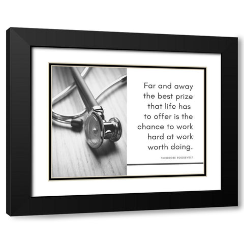 Theodore Roosevelt Quote: Far and Away Black Modern Wood Framed Art Print with Double Matting by ArtsyQuotes