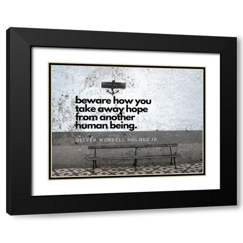 Oliver Wendell Holmes, Jr. Quote: Hope Black Modern Wood Framed Art Print with Double Matting by ArtsyQuotes