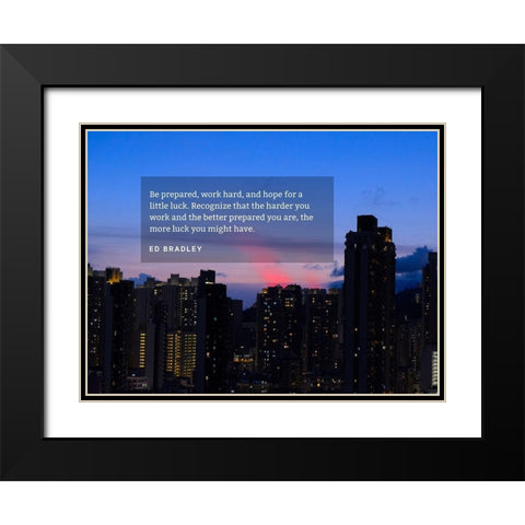 Ed Bradley Quote: Be Prepared Black Modern Wood Framed Art Print with Double Matting by ArtsyQuotes