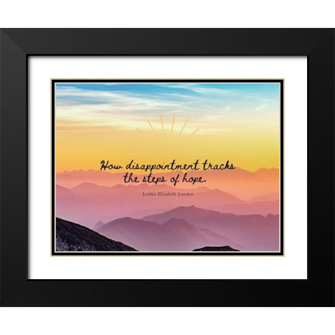 Letitia Elizabeth Landon Quote: Steps of Hope Black Modern Wood Framed Art Print with Double Matting by ArtsyQuotes