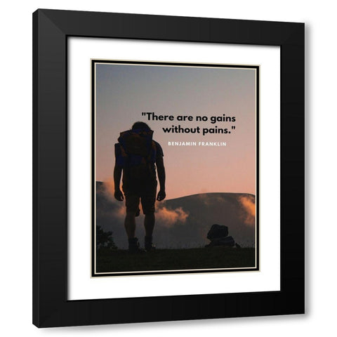 Benjamin Franklin Quote: Gains Without Pains Black Modern Wood Framed Art Print with Double Matting by ArtsyQuotes