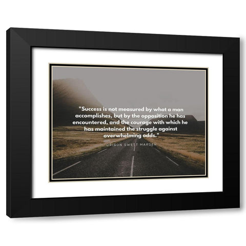 Orison Swett Marden Quote: Success Black Modern Wood Framed Art Print with Double Matting by ArtsyQuotes