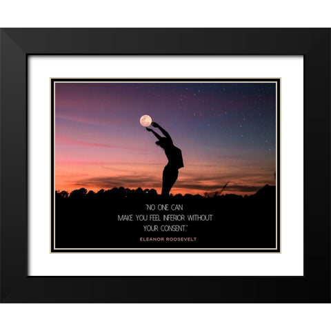 Eleanor Roosevelt Quote: No One Black Modern Wood Framed Art Print with Double Matting by ArtsyQuotes