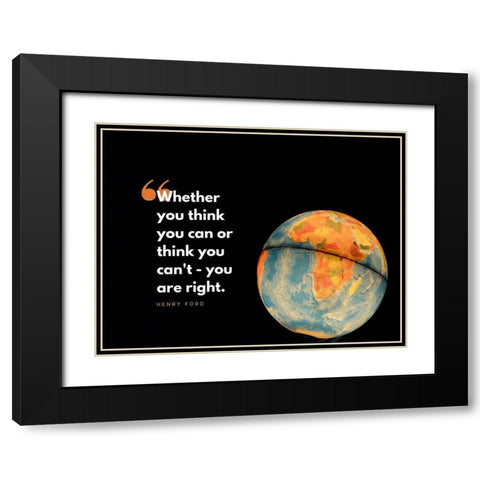 Henry Ford Quote: You are Right Black Modern Wood Framed Art Print with Double Matting by ArtsyQuotes