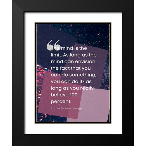 Arnold Schwarzenegger Quote: Do Something Black Modern Wood Framed Art Print with Double Matting by ArtsyQuotes