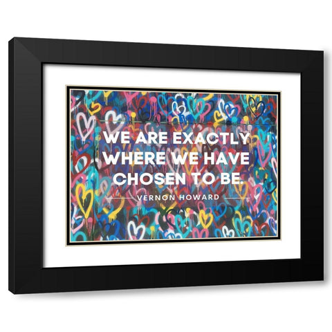 Vernon Howard Quote: Chosen to Be Black Modern Wood Framed Art Print with Double Matting by ArtsyQuotes