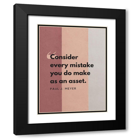 Paul J. Meyer Quote: Every Mistake Black Modern Wood Framed Art Print with Double Matting by ArtsyQuotes