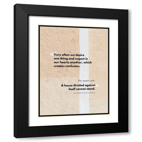 Raymond Holliwell Quote: We Desire Black Modern Wood Framed Art Print with Double Matting by ArtsyQuotes