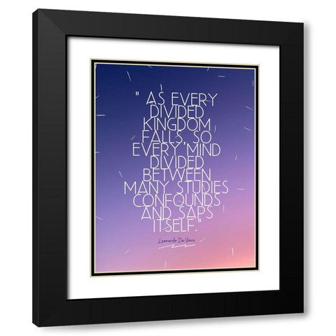 Leonardo Da Vinci Quote: Divided Kingdom Black Modern Wood Framed Art Print with Double Matting by ArtsyQuotes