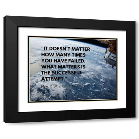 Mawell Maltz Quote: Successful Attempt Black Modern Wood Framed Art Print with Double Matting by ArtsyQuotes
