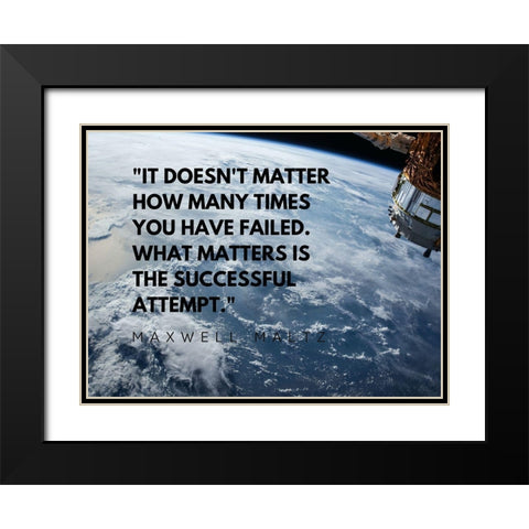Mawell Maltz Quote: Successful Attempt Black Modern Wood Framed Art Print with Double Matting by ArtsyQuotes