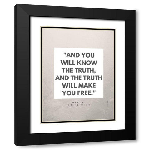 Bible Verse Quote John 8:32 Black Modern Wood Framed Art Print with Double Matting by ArtsyQuotes