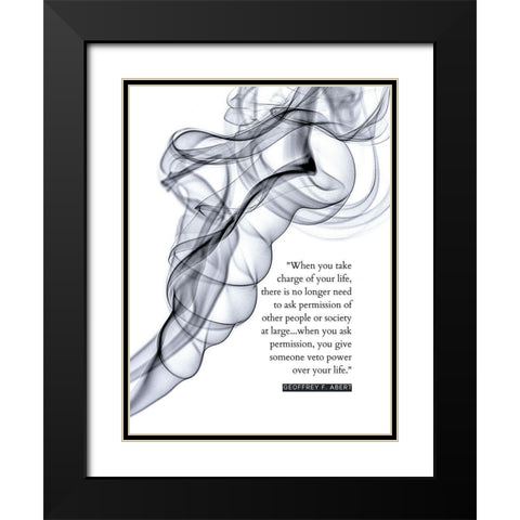 Geoffry F. Abert Quote: Take Charge of Your Life Black Modern Wood Framed Art Print with Double Matting by ArtsyQuotes
