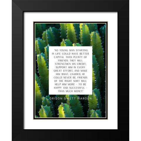 Orison Swett Marden Quote: Plenty of Friends Black Modern Wood Framed Art Print with Double Matting by ArtsyQuotes