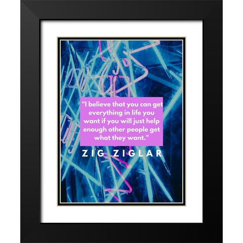 Zig Ziglar Quote: Everything in Life Black Modern Wood Framed Art Print with Double Matting by ArtsyQuotes